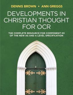 Developments in Christian Thought for OCR