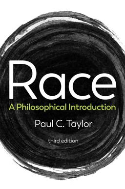 Race A Philosophical Introduction 3rd 9781509532902 Front Cover