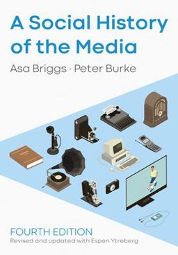 Social History of the Media 4th 9781509533725 Front Cover