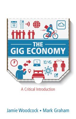 The Gig Economy The Gig Economy