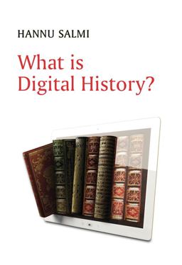 What Is Digital History?  9781509537020 Front Cover
