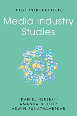 Media Industry Studies:  9781509537785 Front Cover