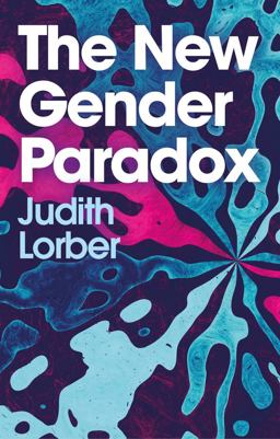 The New Gender Paradox: Fragmentation and Persistence of the Binary  9781509544363 Front Cover