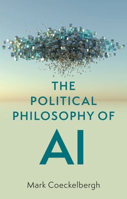 Political Philosophy of AI An Introduction  9781509548545 Front Cover