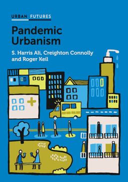 Pandemic Urbanism Pandemic Urbanism
