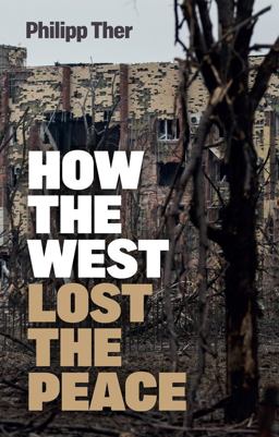 How the West Lost the Peace How the West Lost the Peace