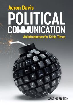 Political Communication An Introduction for Crisis Times 2nd 9781509557059 Front Cover