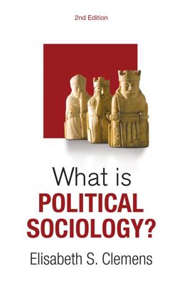     WHAT IS POLITICAL SOCIOLOGY?  9781509561902 Front Cover