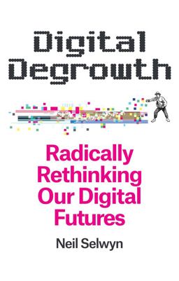 Digital Degrowth