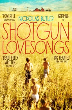 Shotgun Lovesongs  9781509801756 Front Cover
