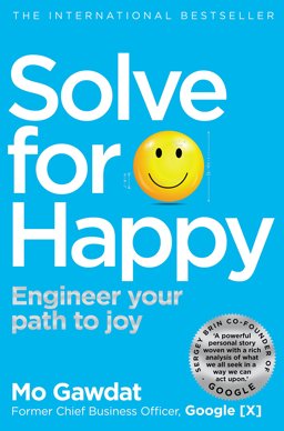 Solve for Happy Engineer Your Path to Joy 2019 9781509809950 Front Cover