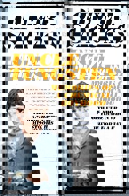 Uncle Tungsten Memories of a Chemical Boyhood 2016 9781509813698 Front Cover