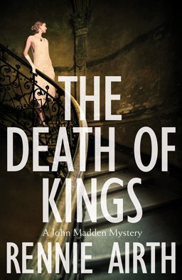 Death of Kings: a John Madden Novel 5  9781509817337 Front Cover