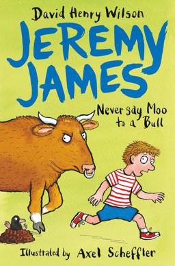 Jeremy James: Never Say Moo to a Bull  9781509818785 Front Cover