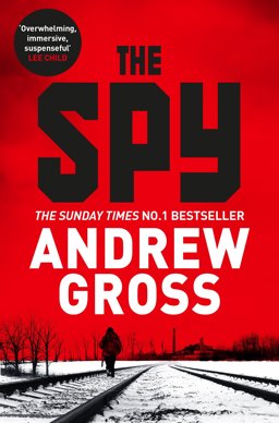 Spy Previously Published As the Saboteur  9781509822294 Front Cover