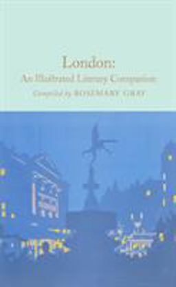 London: an Illustrated Literary Companion  9781509827688 Front Cover