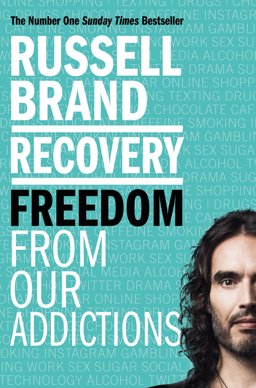 Recovery Freedom from Our Addictions  9781509850860 Front Cover