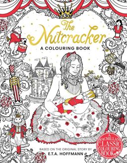 The Nutcracker - a Colouring Book