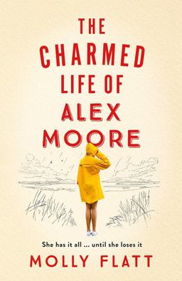 Charmed Life of Alex Moore  9781509854523 Front Cover