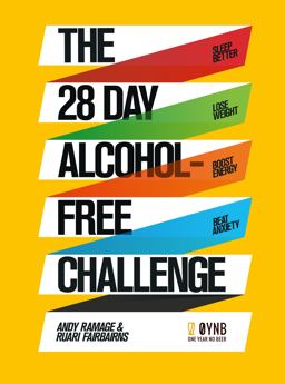 28 Day Alcohol-Free Challenge Sleep Better, Lose Weight, Boost Energy, Beat Anxiety  9781509857258 Front Cover