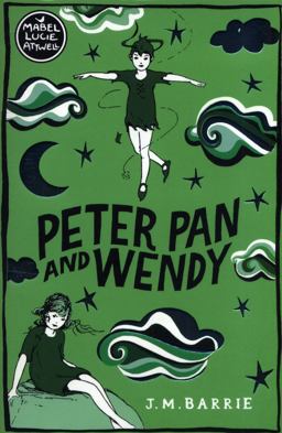 Peter Pan and Wendy  9781509869954 Front Cover
