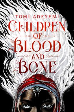 Children of Blood and Bone  9781509871353 Front Cover