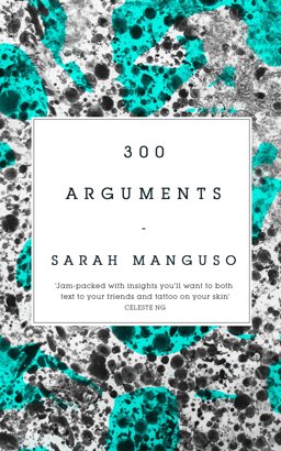 300 Arguments  9781509883325 Front Cover