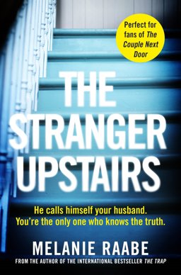 Stranger Upstairs  9781509886227 Front Cover