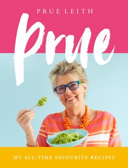 Prue My All-Time Favourite Recipes  9781509891481 Front Cover