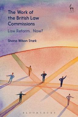 Work of the British Law Commissions Law Reform... Now?  9781509906918 Front Cover
