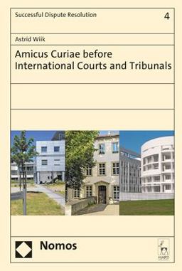 Amicus Curiae Before International Courts and Tribunals  9781509908912 Front Cover