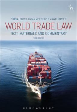 World Trade Law Text, Materials and Commentary 3rd 9781509915965 Front Cover