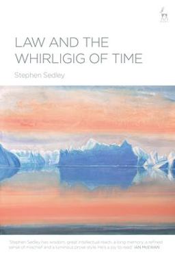 Law and the Whirligig of Time  9781509917099 Front Cover
