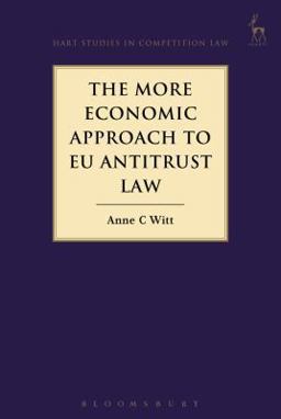 The More Economic Approach to EU Antitrust Law The More Economic Approach to EU Antitrust Law