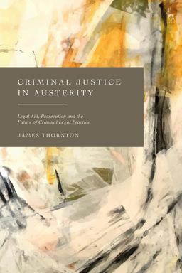 Criminal Justice in Austerity Criminal Justice in Austerity