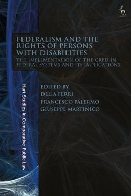 Federalism and the Rights of Persons with Disabilities Federalism and the Rights of Persons with Disabilities