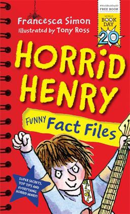 Horrid Henry Funny Fact Files (World Book Day 2017) Horrid Henry Funny Fact Files (WBD 17)