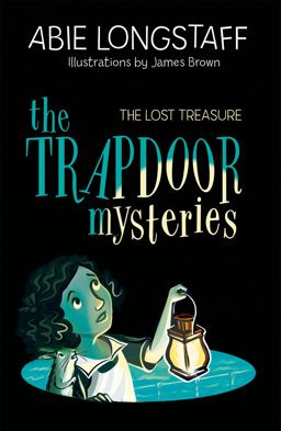 The Trapdoor Mysteries: the Lost Treasure