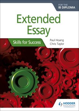 Extended Essay for the IB Diploma: Skills for Success Extended Essay for the IB Diploma: Skills for Success
