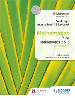 Cambridge International AS and A Level Mathematics Pure Mathematics 2 and 3 Second Edition