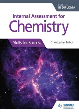 Internal Assessment for Chemistry for the IB Diploma Hodder Education Group  9781510432406 Front Cover