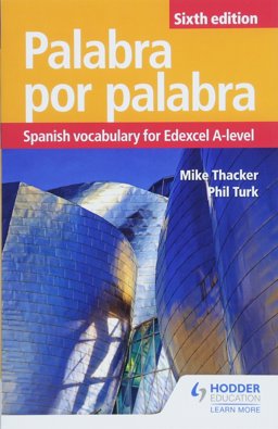 Palabra Por Palabra 6th Edition: Spanish Vocabulary for Edexcel A-Level 6th 9781510434837 Front Cover