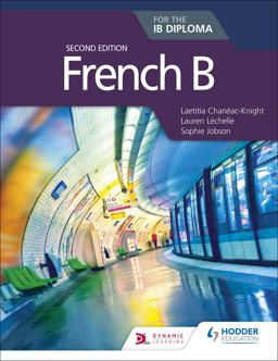 French B for the IB Diploma Second Edition Hodder Education Group 2nd 9781510446564 Front Cover