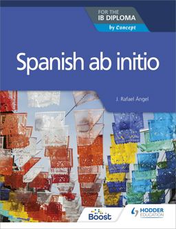 Spanish Ab Initio for the IB Diploma Hodder Education Group  9781510449541 Front Cover