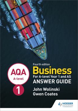AQA a-Level Business Year 1 and AS Fourth Edition Answer Guide (Wolinski and Coates)