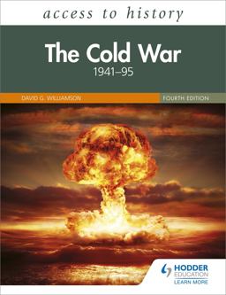 Access to History: the Cold War 1941-95, Fourth Edition Access to History: the Cold War 1941-95, Fourth Edition
