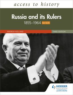 Access to History: Russia and Its Rulers 1855-1964 Third Edition (for OCR)