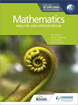 Mathematics for the IB Diploma: Analysis and Approaches HL Student Book