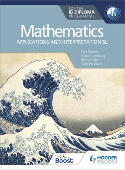 Mathematics for the IB Diploma: Applications and Interpretation SL Hodder Education Group  9781510462380 Front Cover