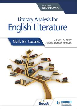 Literary Analysis for English Literature for the IB Diploma Hodder Education Group  9781510467149 Front Cover